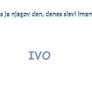 Ivo – imendan 2026. –
