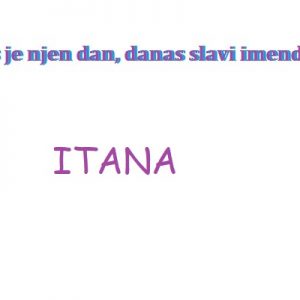 Itana – imendan 2026. –