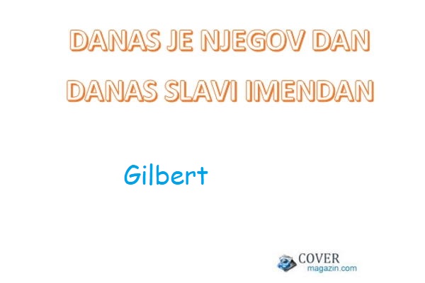 Gilbert - imendan 2021. -