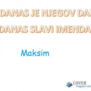 Maksim – imendan 2025. –