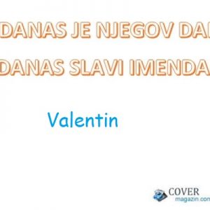 Valentin – imendan 2026. –